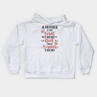 A Mother Best Friend Forever Kids Hoodie